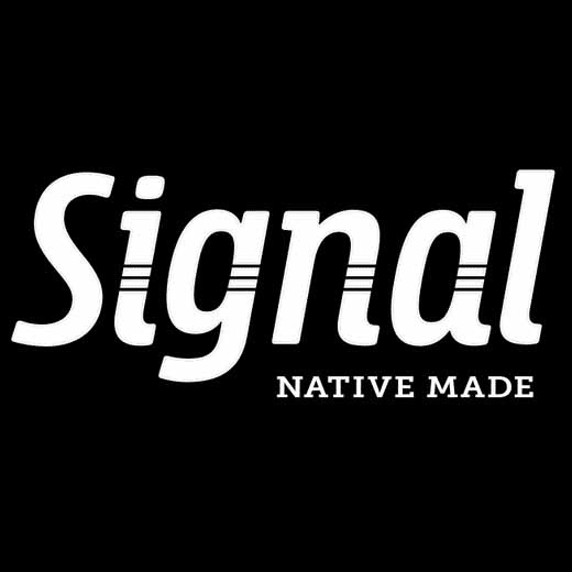 Signal Native Made