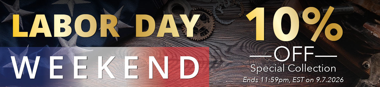 Labor Day weekend - 10% off special collection ends 11:59pm, EST on 9.7.2026